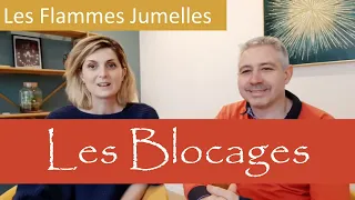 Flammes Jumelles : les blocages