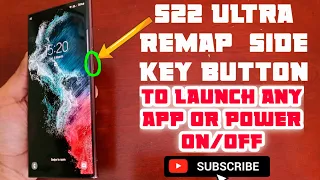 Samsung Galaxy S22 Ultra REMAP  the Side Key Button To Launch Any Application & Bring Up Power Menu