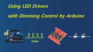 Using LED Drivers with Dimming Control by Arduino