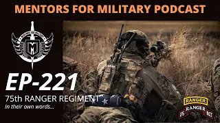 EP-221 | US Army 75th Ranger Regiment - In Their Own Words