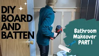 Transform Your Bathroom with Board and Batten: DIY Makeover Part 1