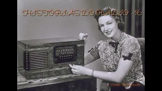 Histórias do Rádio - 16