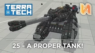 Terra Tech Ep 25 - Tank with Rotating Turret!