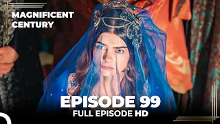 Magnificent Century English Subtitle | Episode 99