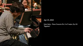 Saint-Saëns Piano Concerto No. 5 in F major, Op. 103 “Egyptian” (04.25.2024) :: Seong-Jin Cho