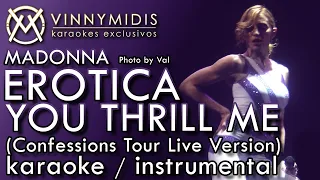 Erotica / You Thrill Me (Confessions Tour Live KARAOKE) - Madonna