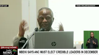 Mbeki says ANC must elect credible leaders in December