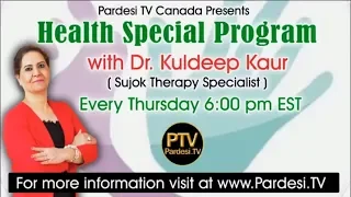 Health show with Dr. Kuldeep Kaur Sujok specialist live on Pardesi Tv