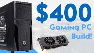 EPIC $400 GAMING PC BUILD 2016! [1080P 60FPS!]