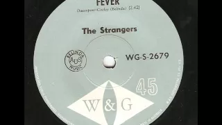 The Strangers. Fever. 60's Garage/Rock n Roll