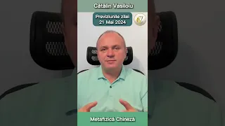 Horoscop chinezesc marți, 21 Mai 2024 - cu Cătălin Vasiloiu