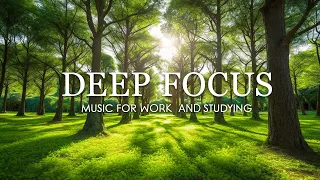 Deep Focus Music To Improve Concentration - 12 Hours of Ambient Study Music to Concentrate #574