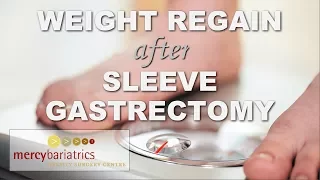 Weight Regain after Sleeve Gastrectomy - Mercy Bariatrics Perth