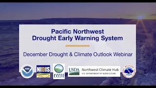 Pacific Northwest DEWS December Drought & Climate Outlook