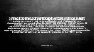 Medical vocabulary: What does Trichothiodystrophy Syndromes mean