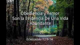 Eclesiastés 12:9-14 | Obediencia y Temor Son La Evidencia De Una Vida Abundante | UCB