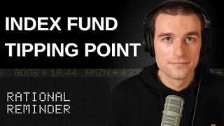 The Index Fund "Tipping Point" Summary