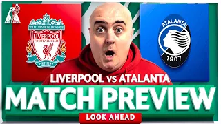 LIVERPOOL vs ATALANTA! Starting XI Prediction & Preview