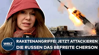 PUTINS KRIEG: "Das hat sich noch einmal verschärft!" Raketenangriffe auf befreite Stadt Cherson