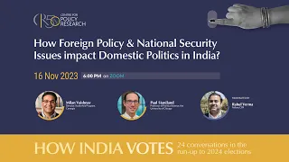 How do Foreign Policy and National Security Issues impact Domestic Politics in India?