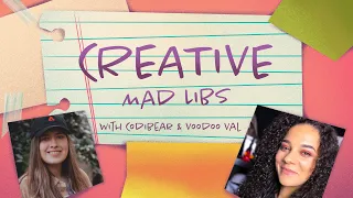 Creative Mad Libs: Series Premiere with Codi Bear & VooDoo Val