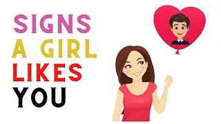 9 Signs a Girl Likes You | How To Know If she Likes You