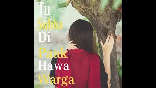 Tu Subha Di Paak Hawa Warga slow and reverb  _ Nimra Mehra _ Beautiful Song _ Assong(1080P_HD)#song