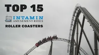 Top 15 Intamin Roller Coasters