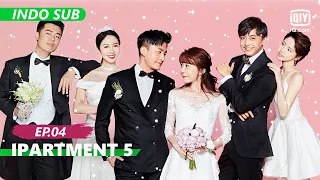 【FULL】iPartment 5 Ep.4 [INDO SUB] | iQiyi Indonesia