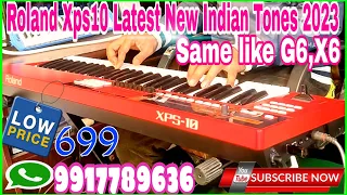 Roland Xps10 Latest New Indian Tones 2023 || Same like G6,X6 || Mo.9917789636  #New year offer