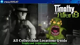 Timothy vs the Aliens - All Collectibles Locations Guide (Trophy Guide) rus199410 [PS4]