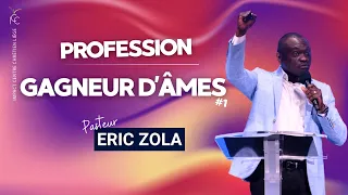 PROFESSION : GAGNEUR D'ÂMES  - PASTEUR Eric ZOLA