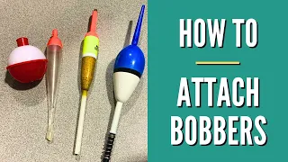 How To: Attach a Bobber