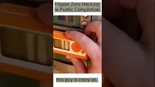 Flipper Zero Hacking In Public Compilation Part 1