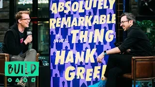 Hank Green Talks About His Debut Novel, "An Absolutely Remarkable Thing"