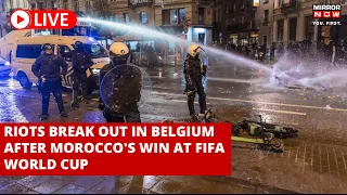 Riots In Belgium LIVE | After Morocco Beat Belgium At FIFA, Massive Riots Break Out Among Fans