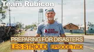 Team Rubicon | Preparing For Disasters | Episode 2 | Go Bag | Les Stroud