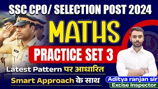 🔴SSC CPO | SELECTION POST 2024 || PRACTICE SET-03 ||🔥BY ADITYA RANJAN SIR #ssc #cpo #phase12