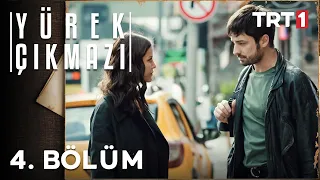 Yürek Çıkmazı 4. Bölüm