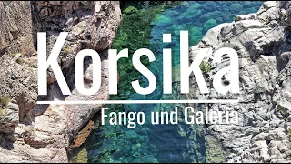 Korsika - Ausflug ins Fangotal und nach Galeria