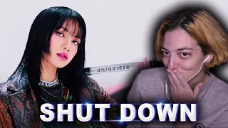 BLACKPINK - 'SHUT DOWN' MV REACTION