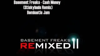 Basement Freaks - Cash Money (Stickybuds Remix)