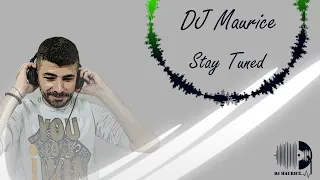 DJ Maurice - Stay Tuned! (2021)