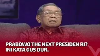 Gus Dur Meyakini Bahwa Prabowo Betul-betul Ikhlas Kepada Rakyat Indonesia |  tvOne