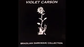 Violet Carson - Brazilian Darkwave Collection (1999)