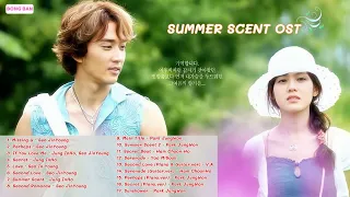 SUMMER SCENT OST | NHẠC PHIM HƯƠNG MÙA HÈ | BEST KOREAN DRAMA OST PART 47