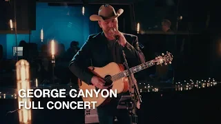 George Canyon | Southside of Heaven | Full Concert