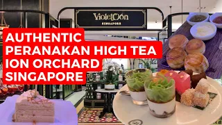 Authentic Peranakan HIGH TEA at ION ORCHARD Singapore Food: Violet Oon 新加坡美食之旅