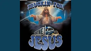 Truckin' for Jesus