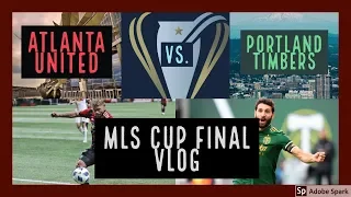 2018 MLS CUP FINAL!!! A night in the ATL